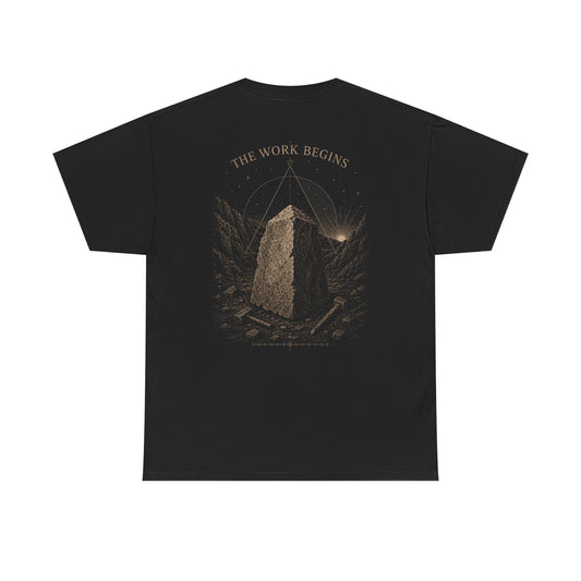 "The Work Begins" Standard Tee