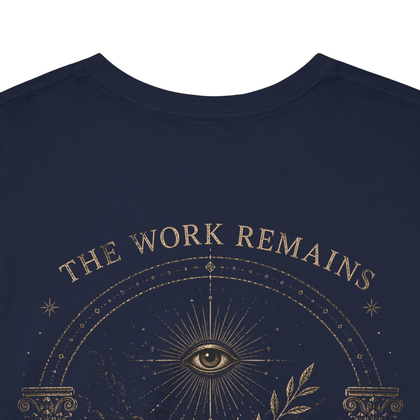 "The Work Remains" Standard Tee